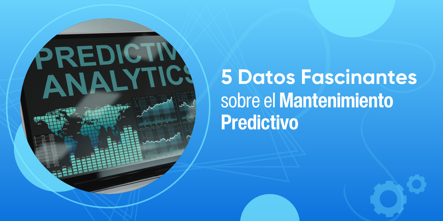 5 Datos Fascinantes sobre el Mantenimiento Predictivo