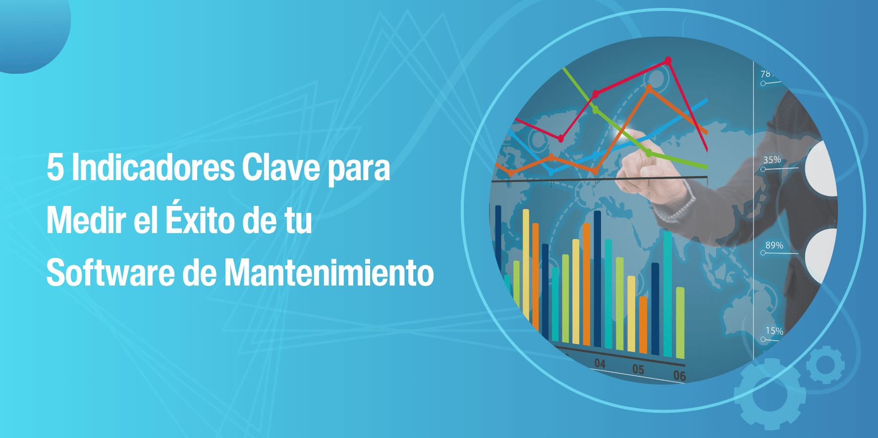 5 Indicadores Clave para Medir el Éxito de tu Software de Mantenimiento