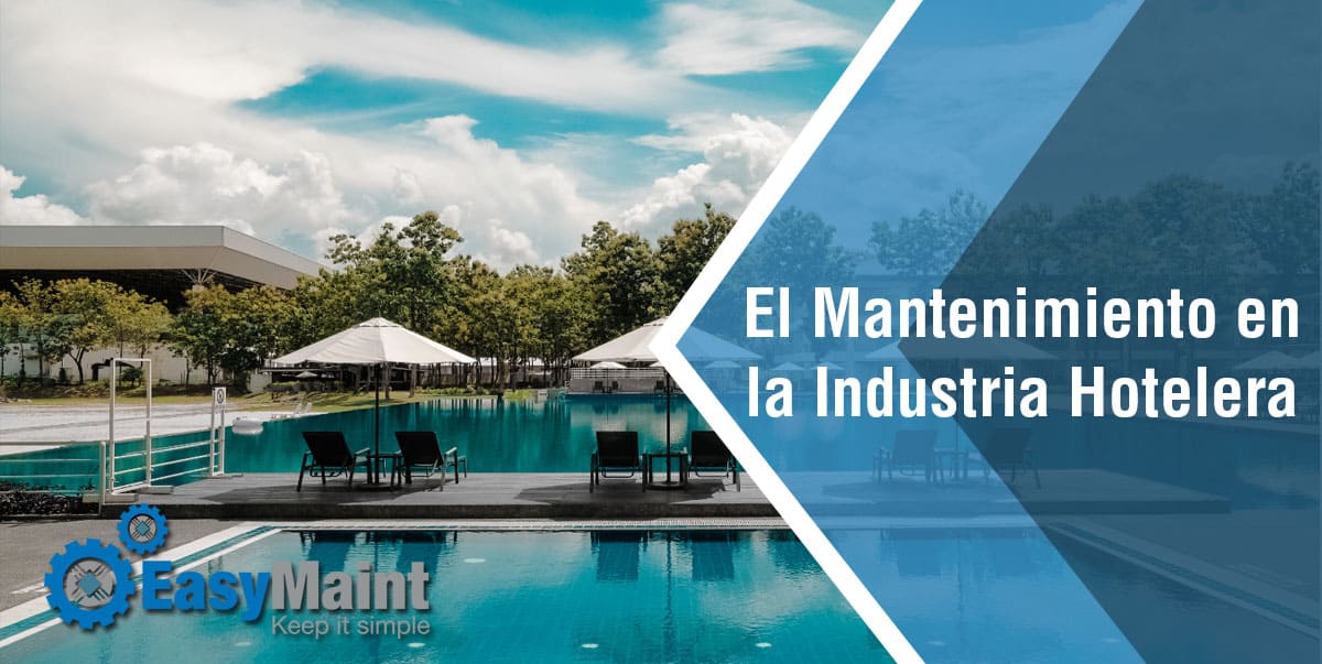 Optimizando el Mantenimiento en la Industria Hotelera